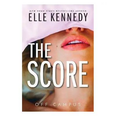 The Score, 1. vydání - Elle Kennedy