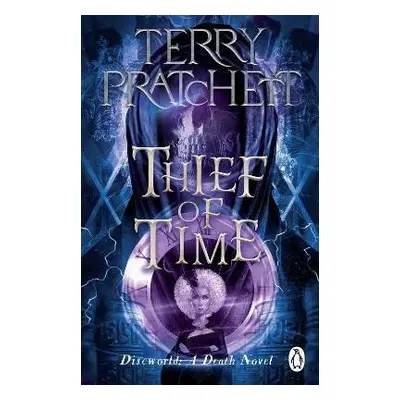 Thief Of Time: (Discworld Novel 26), 1. vydání - Terry Pratchett