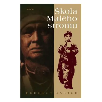 Škola Malého stromu, 5. vydání - Forrest Carter