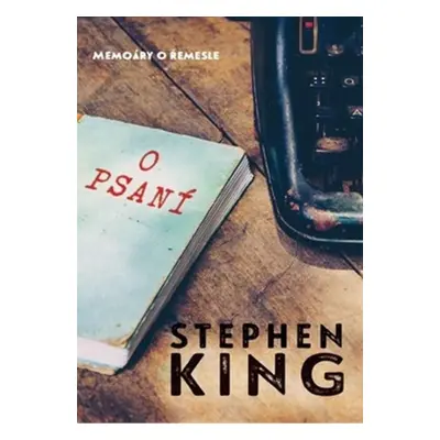 O psaní - Memoáry o řemesle - Stephen King