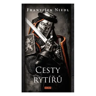 Cesty rytířů - František Niedl