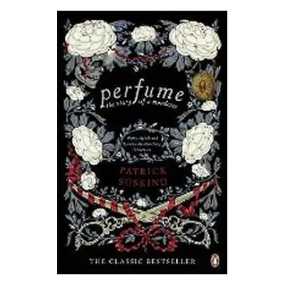 Perfume - The Story of a Murderer - Patrick Süskind