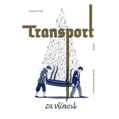 Transport za věčnost - František Tichý