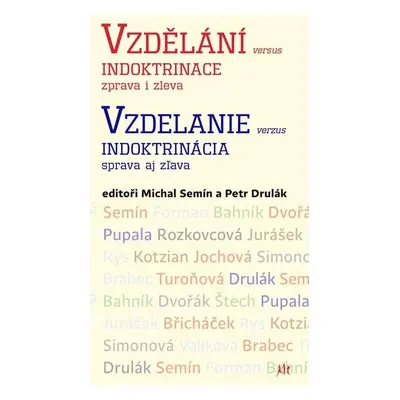 Vzdělání versus indoktrinace zprava i zleva - Michal Semín