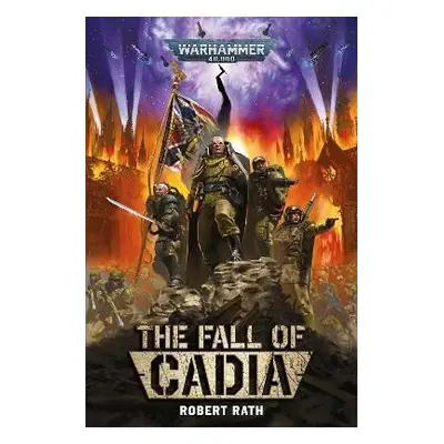 The Fall of Cadia - Robert Rath