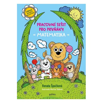 Pracovní sešit pro prvňáky - matematika - Renata Špačková