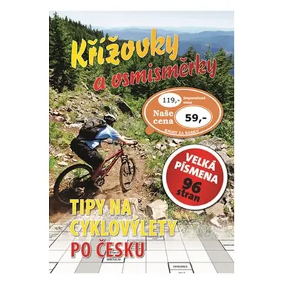 Křížovky a osmisměrky Tipy na cyklovýlety po Česku - kolektiv autorů