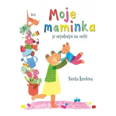 Moje maminka je nejsilnější na světě - Nicola Kentová