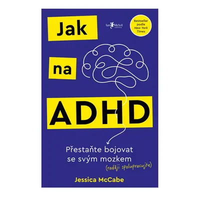 Jak na ADHD - Jessica McCabe