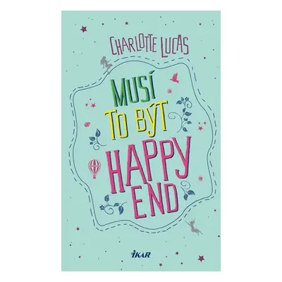 Musí to být happy end - Charlotte Lucas