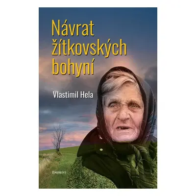 Návrat žítkovských bohyní - Vlastimil Hela