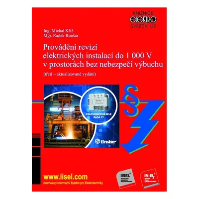 Provádění revizí elektrických instalací do 1 000 V v prostorách bez nebezpečí výbuchu, 3. vydán