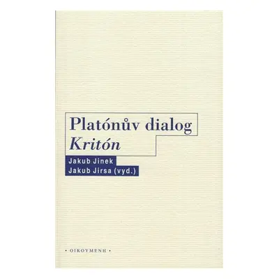 Platónův dialog Kritón - Jakub Jinek