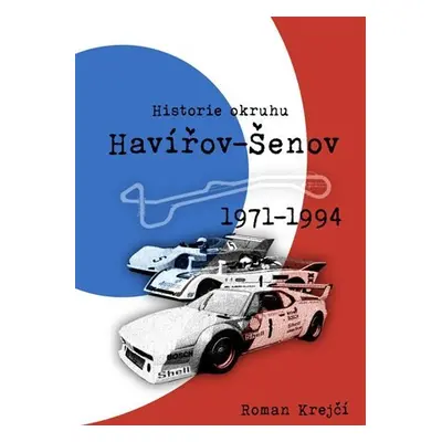 Historie okruhu Havířov-Šenov (1971-1994) - Roman Krejčí