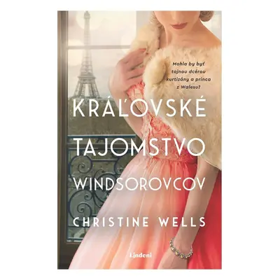 Kráľovské tajomstvo Windsorovcov - Christine Wells