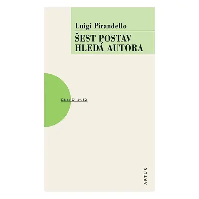 Šest postav hledá autora, 1. vydání - Luigi Pirandello