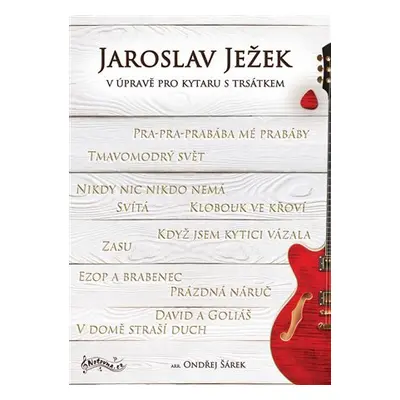 Jaroslav Ježek v úpravě pro kytaru s trsátkem - Ondřej Šárek