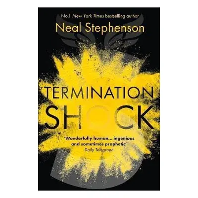 Termination Shock, 1. vydání - Neal Stephenson