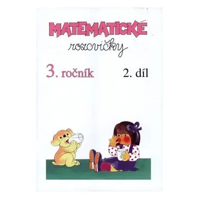 Matematické rozcvičky 3. ročník - 2.díl (příklady k procvičování)