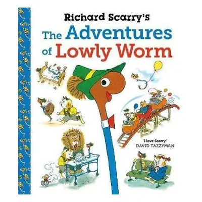 Richard Scarry´s The Adventures of Lowly Worm - Richard Scarry