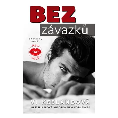 Bez závazků - Vi Keeland