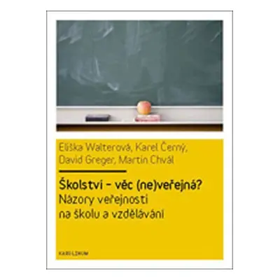 Školství - věc (ne)veřejná - Eliška Walterová