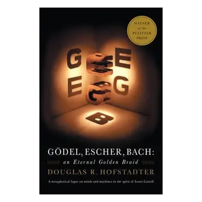 Godel, Escher, Bach - Douglas Hofstadter