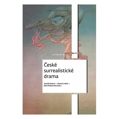 České surrealistické drama - Tomáš Kubart