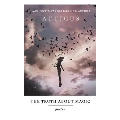 The Truth About Magic - Atticus