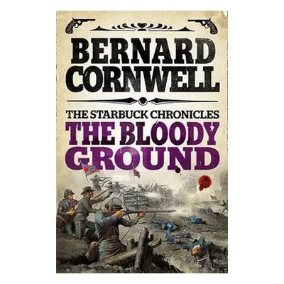 Bloody Ground : 4 - Bernard Cornwell