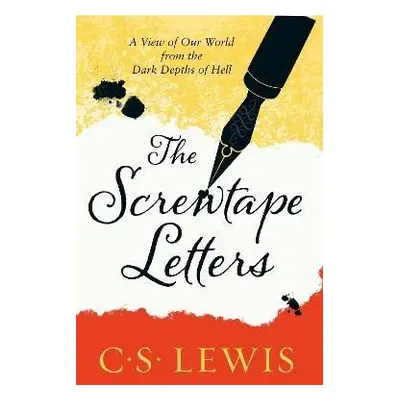 The Screwtape Letters: Letters from a Senior to a Junior Devil (C. S. Lewis Signature Classic) -