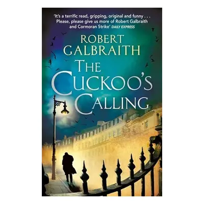 The Cuckoo´s Calling, 1. vydání - Robert Galbraith