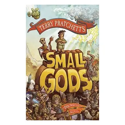 Small Gods: (Discworld Novel 13), 1. vydání - Terry Pratchett