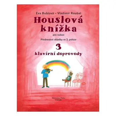 Houslová knížka pro radost - 3 klavírní doprovody - Eva Bublová