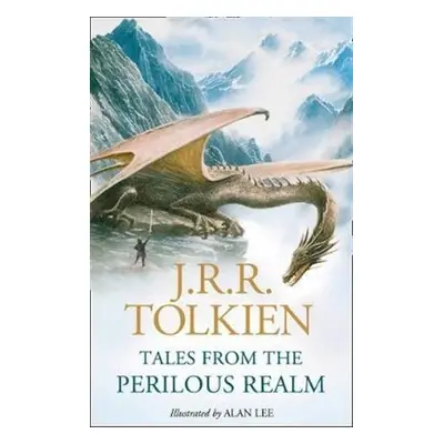 Tales from the Perilous Realm - John Ronald Reuel Tolkien