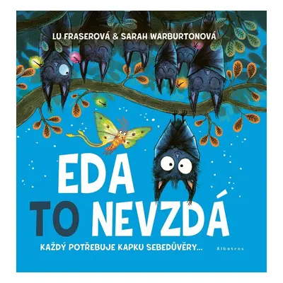 Eda to nevzdá - Každý potřebuje kapku sebedůvěry - Lu Fraserová