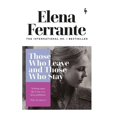 Those Who Leave and Those Who Stay, 1. vydání - Elena Ferrante