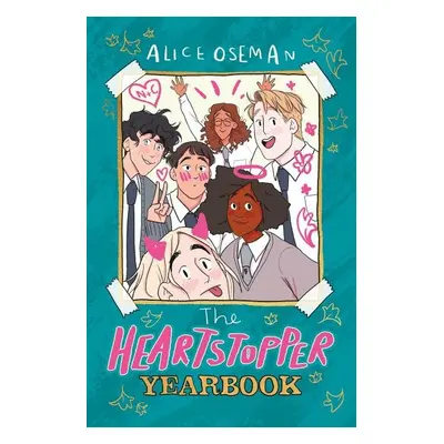 The Heartstopper Yearbook - Alice Oseman