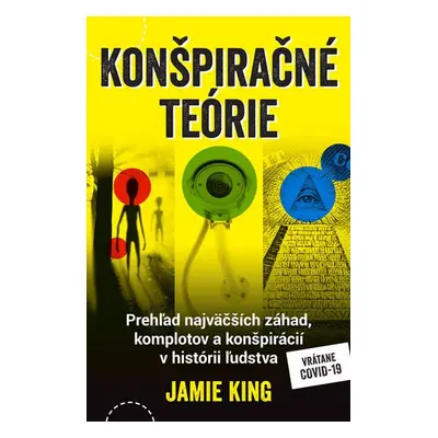 Konšpiračné teórie - Jamie King