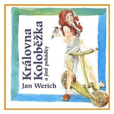 Královna Koloběžka (CD) - Jan Werich