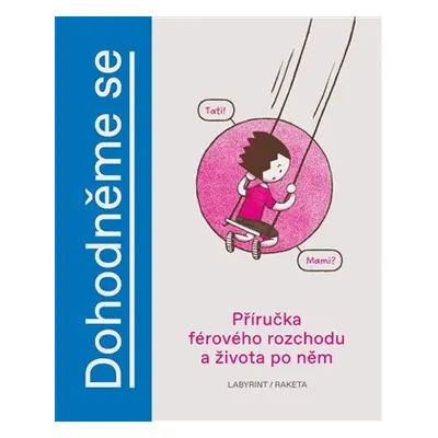 Dohodněme se - Příručka férového rozchodu a života po něm - Jana H. Hoffstädter