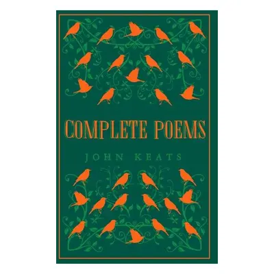 Complete Poems: Annotated Edition (Great Poets series) - John Keats