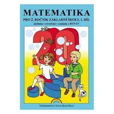 Matematika pro 2. ročník ZŠ, 1. díl učebnice - Zdena Rosecká