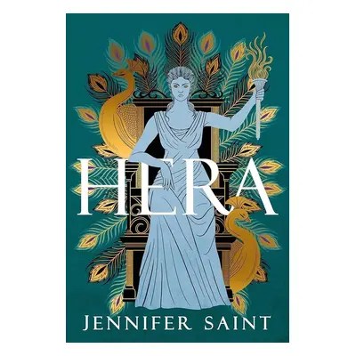 Hera: The beguiling story of the Queen of Mount Olympus - Jennifer Saint