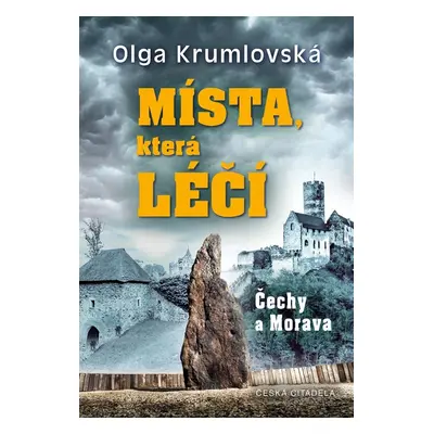 Místa, která léčí, 2. vydání - Olga Krumlovská