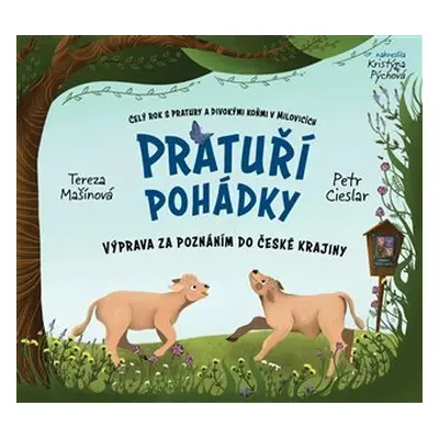 Pratuří pohádky - Výprava za poznáním do české krajiny - Tereza Mašínová