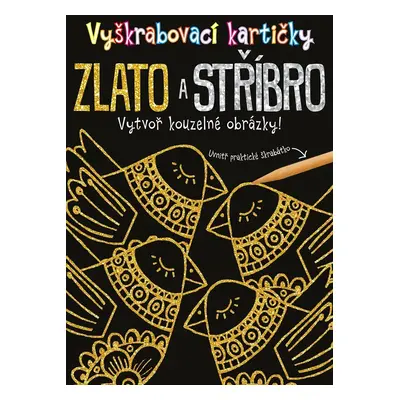 Vyškrabovací kartičky Zlato a stříbro - kolektiv