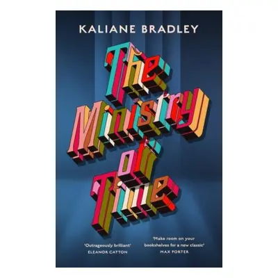 The Ministry of Time - Kaliane Bradley