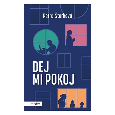 Dej mi pokoj - Petra Štarková