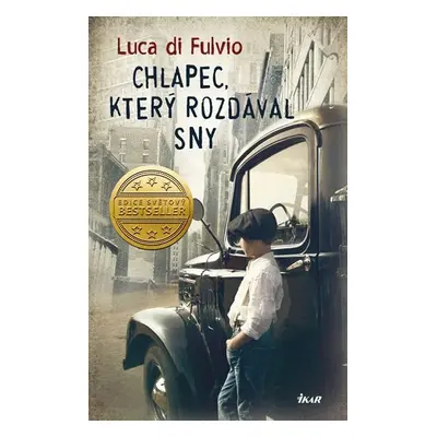 Chlapec, který rozdával sny, 2. vydání - Luca Di Fulvio